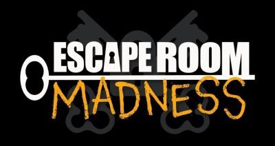 Words on a black background read "Escape Room Madness'